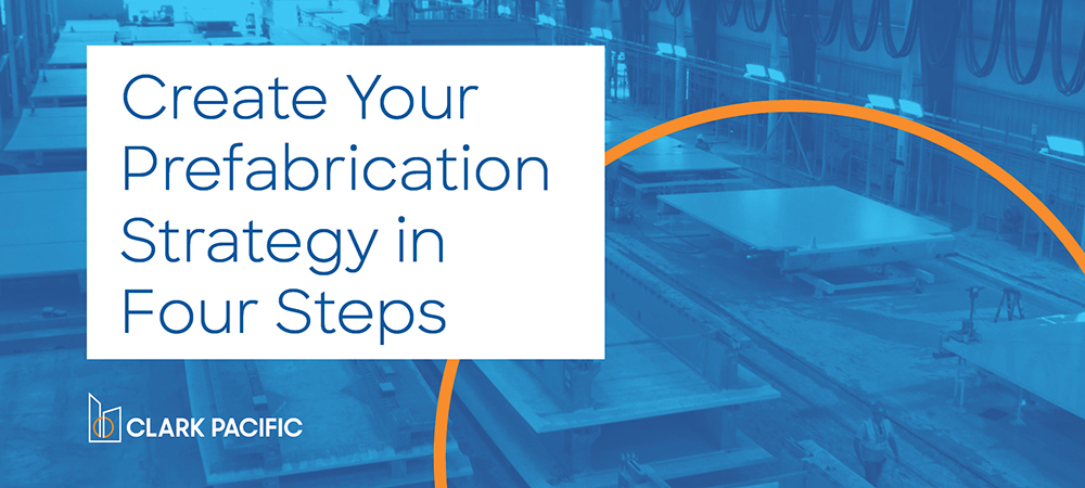 Create Your Prefabrication Strategy in Four Steps eBook